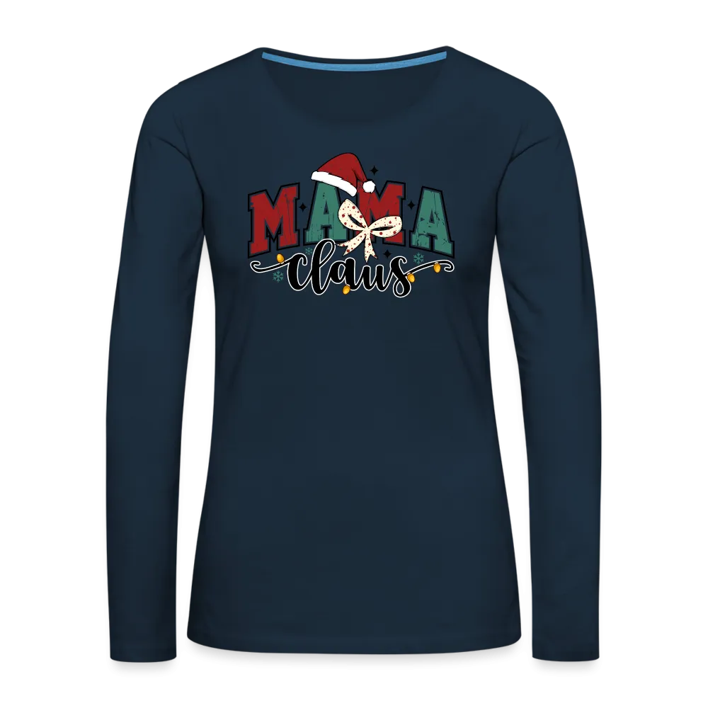 Mama Claus Women's Christmas Long Sleeve T-Shirt