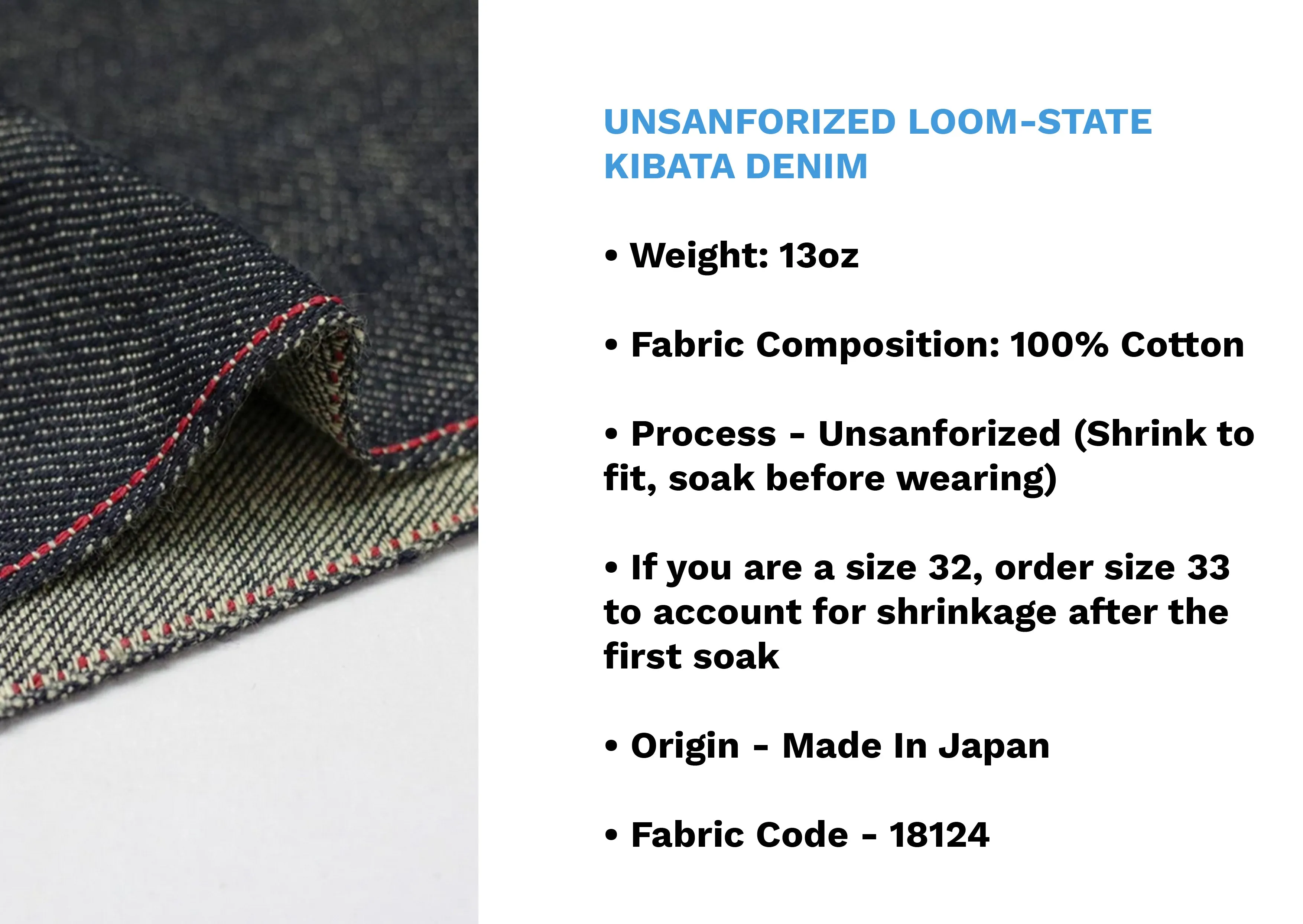 UNSANFORIZED LOOM-STATE KIBATA DENIM